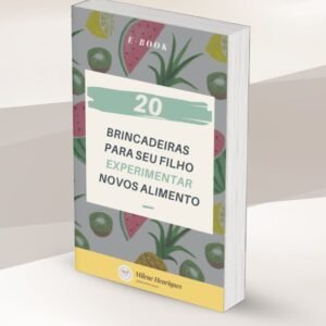 Brincadeiras para Experimentar Novos Alimentos
